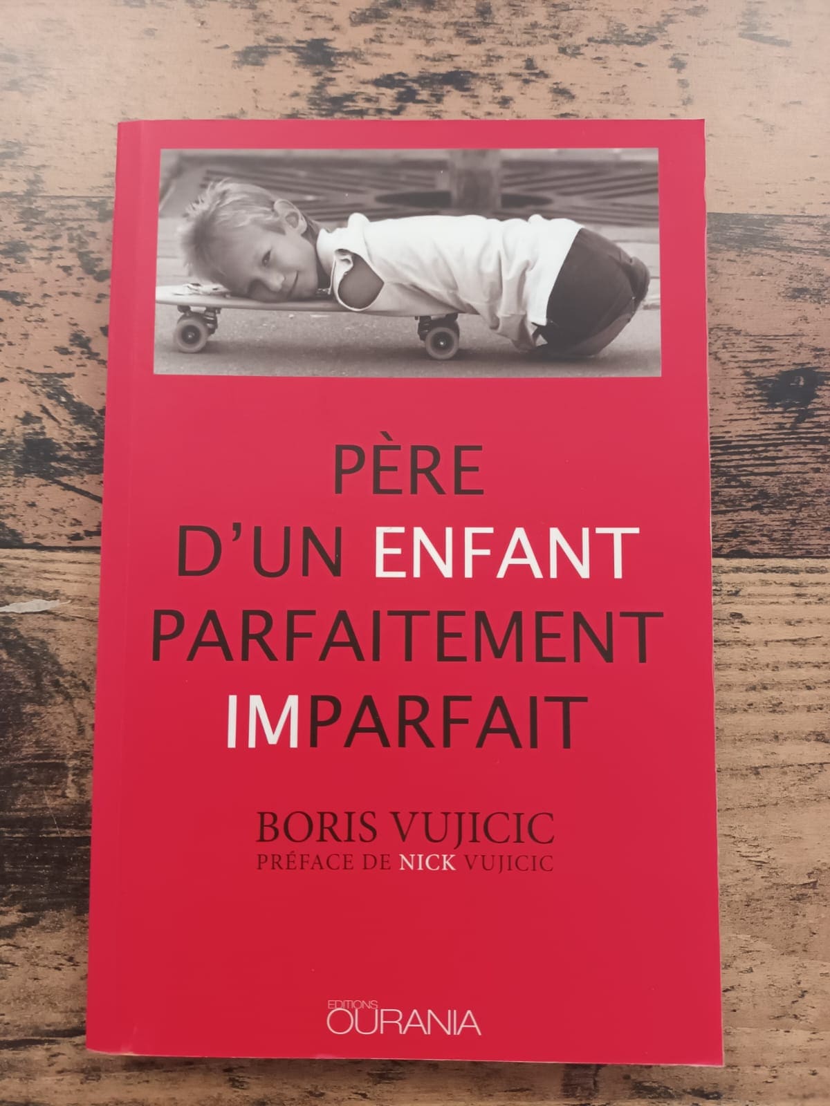 Père d'un enfant parfaitement imparfait