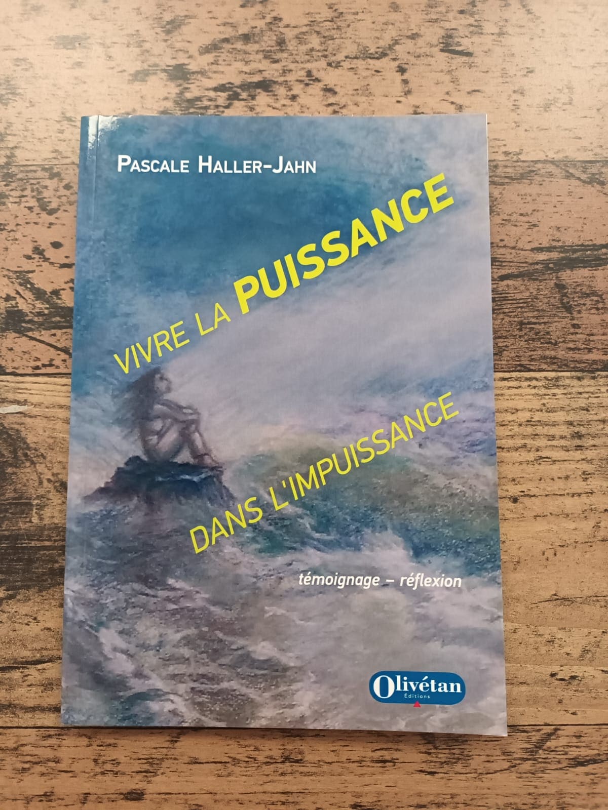 Vivre la puissance dans l'impuissance