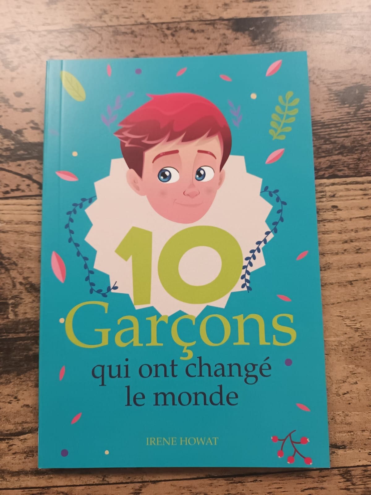 10 Garçons qui ont changé le monde