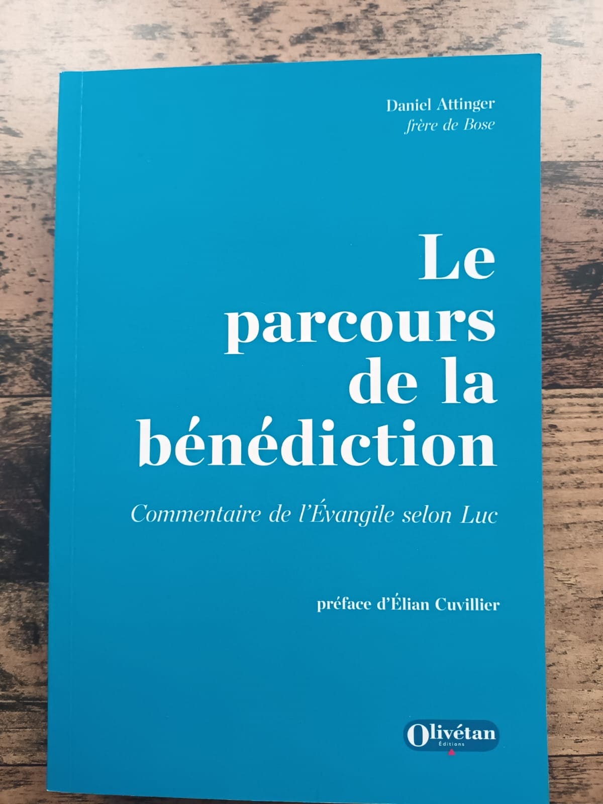 Le parcours de la bénédiction - Commentaire de l'Évangile selon Luc